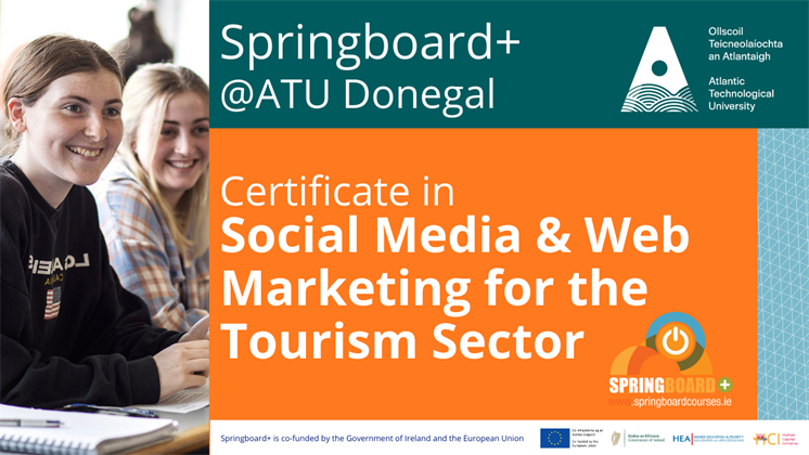 Springboard @ ATU Donegal - Certificate in Social Media & Web Marketing for the Tourism Sector